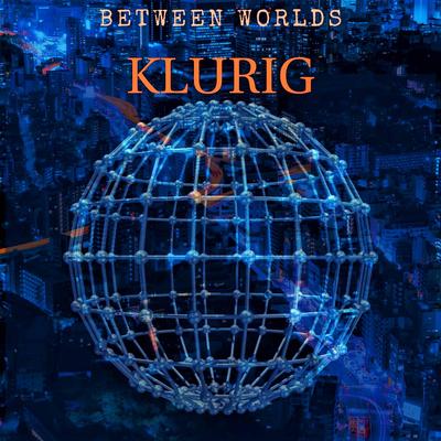 Between Worlds By Klurig's cover