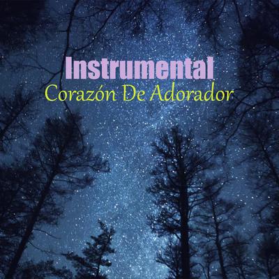 Instrumental Corazón De Adorador's cover