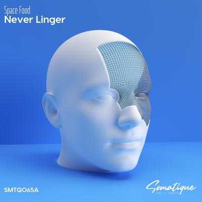 Never Linger By Space Food's cover