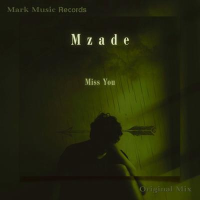 Miss You By Mzade's cover
