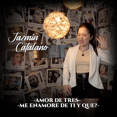 Amor de Tres / Me Enamoré de Ti y Qué?'s cover