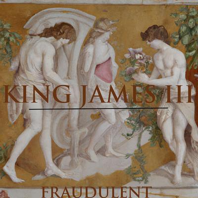 Fraudulent By King James III's cover