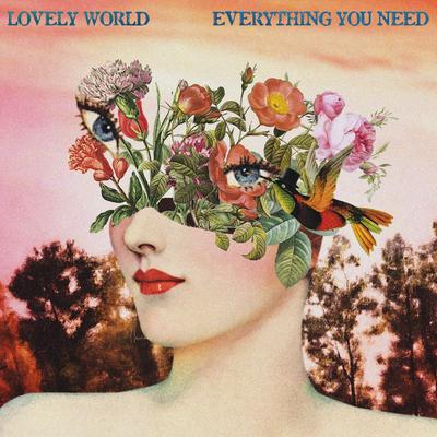 Everything You Need By Lovely World's cover