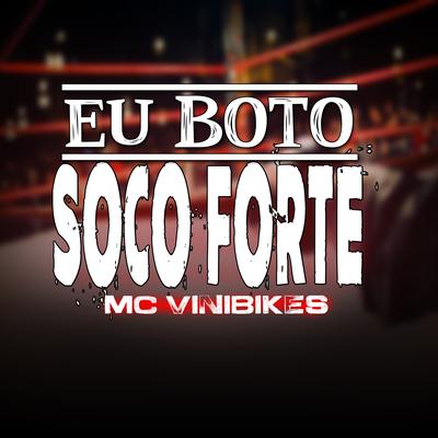 Eu Boto Soco Forte's cover