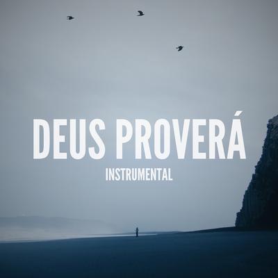 Deus Proverá (Acoustic) By Pablo Nunes Produtor's cover