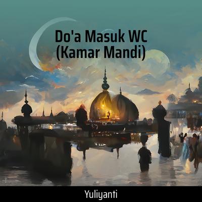 Do'a Masuk Wc (Kamar Mandi)'s cover