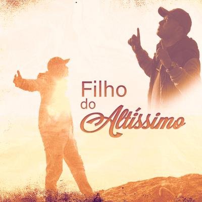 Filho do Altíssimo By MC PHELLPS's cover