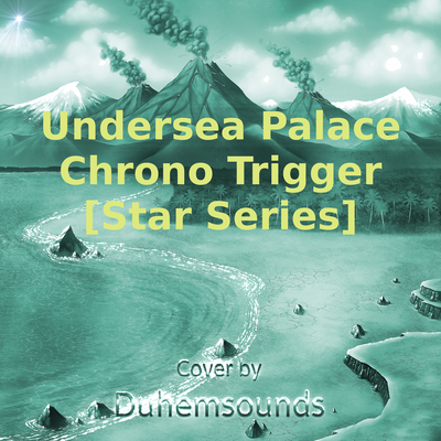 Undersea Palace (From "Chrono Trigger") [Star Series]'s cover