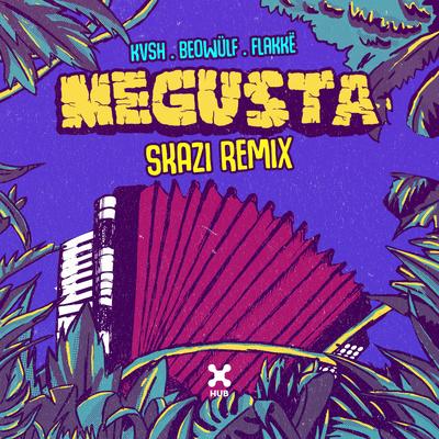 Me Gusta (Skazi Remix)'s cover