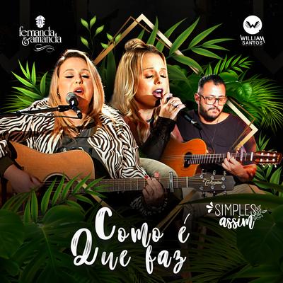 Como é Que Faz (Simples Assim) By Fernanda e Amanda, William Santos's cover