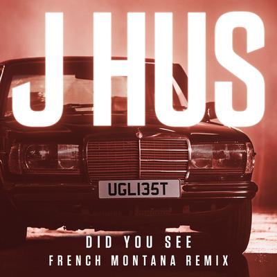 Did You See (French Montana Remix) By J Hus's cover