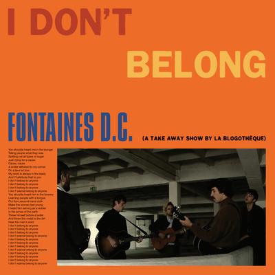 I Don't Belong (A Take Away Show by La Blogothèque)'s cover
