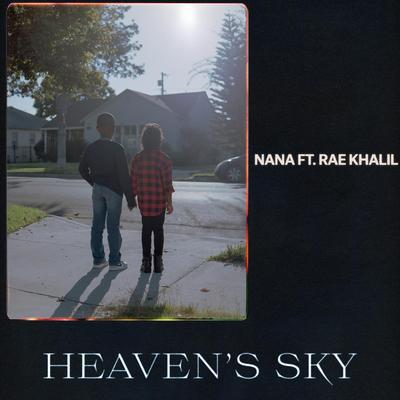 Heaven's Sky (feat. Rae Khalil) By Nana, Rae Khalil's cover