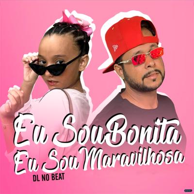 Eu Sou Bonita Eu Sou Maravilhosa (feat. Titia Rayon) (feat. Titia Rayon) (Brega Funk) By DL No Beat, Titia Rayon's cover