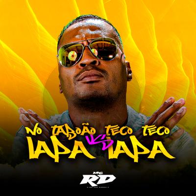 No Taboão  Teco Teco Vs Lapa Lapa By Mc RD's cover