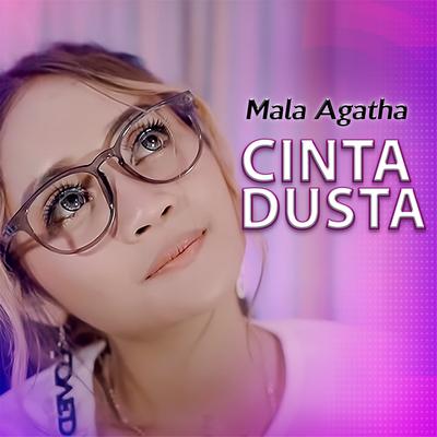 Cinta Dusta By Mala Agatha's cover