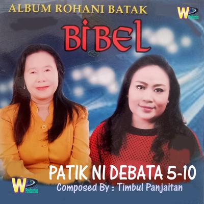 Patik Ni Debata 5-10 (Album Rohani Batak)'s cover