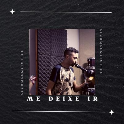 Me Deixe Ir's cover