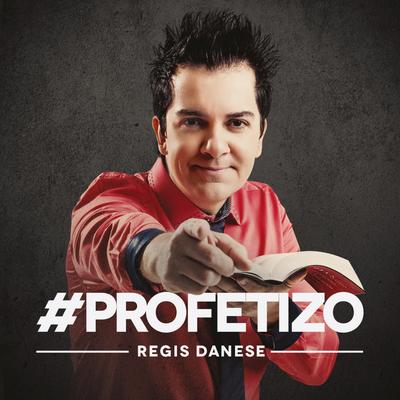 Profetizo By Régis Danese's cover