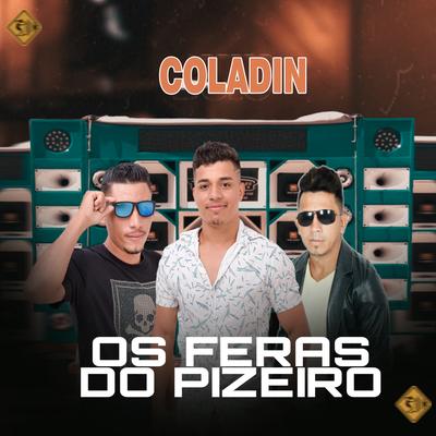 Coladin (Cover) By Os Feras do Pizeiro's cover