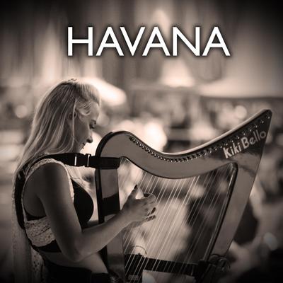 Havana (Electric Harp Version) By Kiki Bello's cover