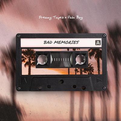 Bad Memories By Dreamy Tapes, Palm Boy's cover