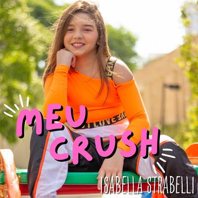 Meu Crush By ISABELLA STRABELLI's cover
