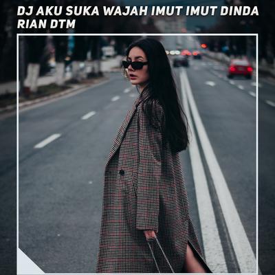 Dj Aku Suka Wajah Imut Imut Dinda's cover