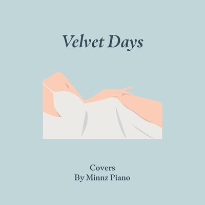 Velvet Days | Piano Covers's cover