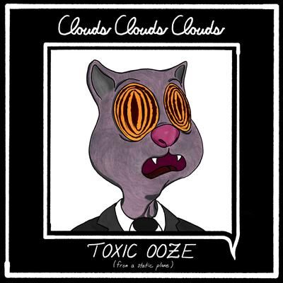 Toxic Ooze (From a Static Plane)'s cover