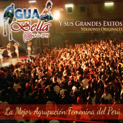 Agua Bella (Y Sus Grandes Exitos)'s cover