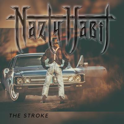 The Stroke By Nazty Habit's cover