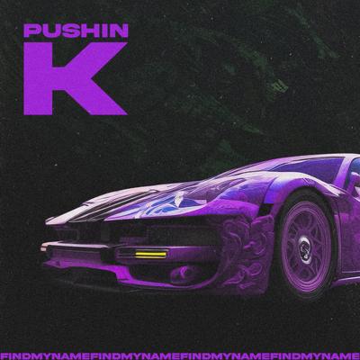 Pushin K's cover