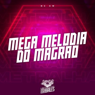 Mega Melodia do Magrão's cover