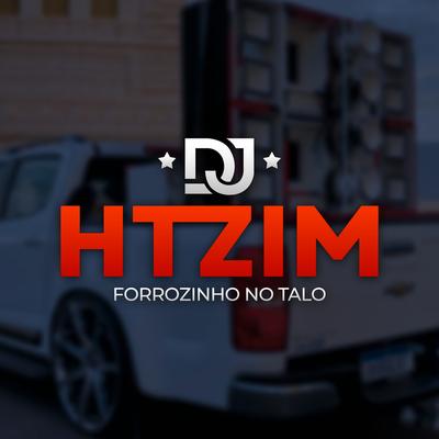 Versão Forrozinho Sextou By Dj Htzim's cover