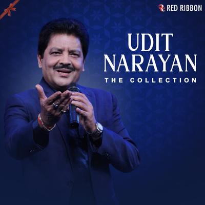 Udit Narayan - The Collection's cover