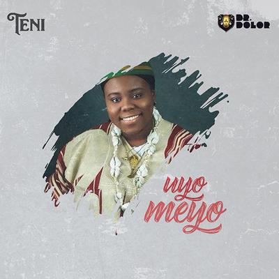 Uyo Meyo By Teni's cover