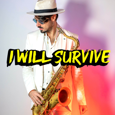 I Will Survive (Sax Remix) By Daniele Vitale Sax's cover