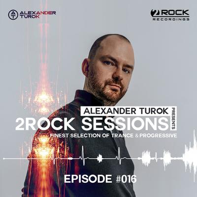 2Rock Sessions (Episode 016)'s cover