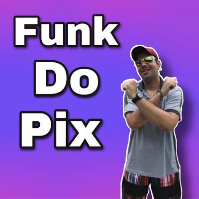 Funk do Pix By Tutu Sangome's cover
