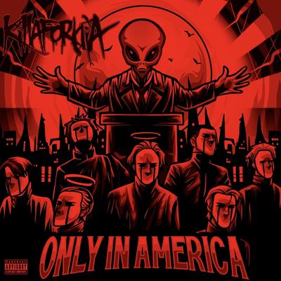 Only In America By Killafornia's cover