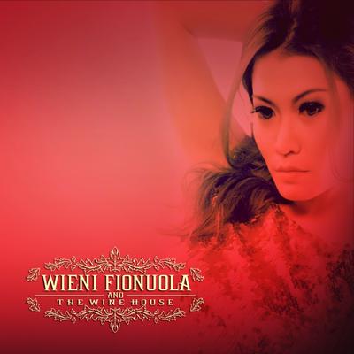 Wieni Fionuola and the Wine House's cover