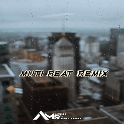 Mutia Beat Remix's cover