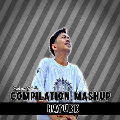 Compilation Mashup Hayukk (Remix)'s cover