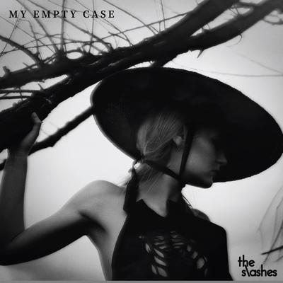 My Empty Case By The Slashes's cover