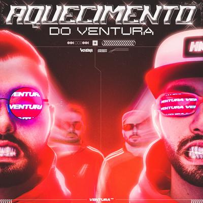 Aquecimento Do Ventura By Ventura's cover