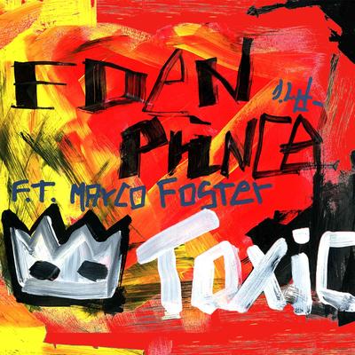 Toxic By Eden Prince, Marco Foster's cover