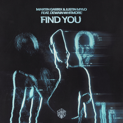 Find You By Justin Mylo, Martin Garrix, Dewain Whitmore's cover