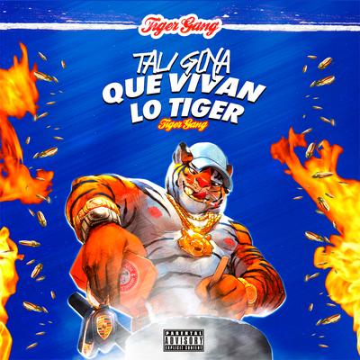 Que Vivan Lo Tiger's cover