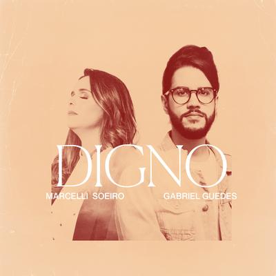 Digno By Marcelli Soeiro, Gabriel Guedes de Almeida's cover